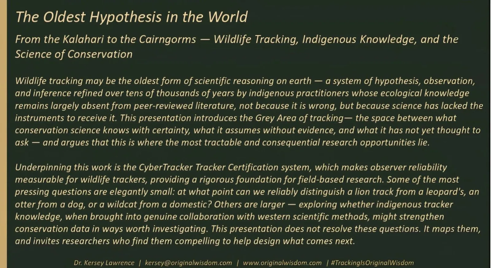 Presentation slide by Dr. Kersey Lawrence, The Oldest Hypothesis in the World, on wildlife tracking, indigenous knowledge and conservation science